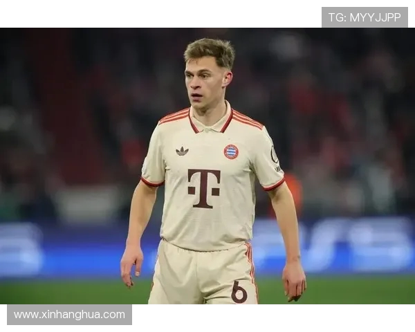 约书亚·基米希：从中场全能战士到世界级足球大师的成长之路