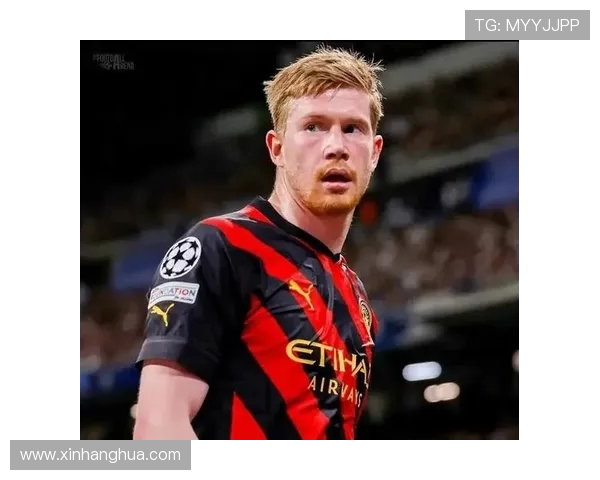 凯文德布劳内中场统治力全面解析其智慧传球与比赛影响力