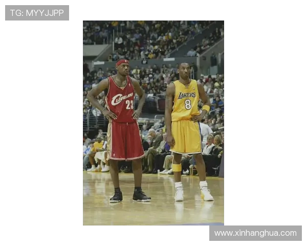 勒布朗詹姆斯与科比布莱恩特的传奇对决与篮球时代的巅峰较量